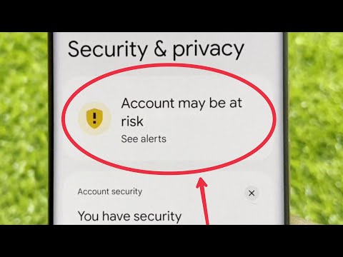 Account may be at risk in Google Account | Pixel Phone