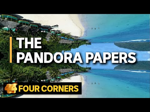 The Pandora Papers: How the world of offshore finance is still flourishing | Four Corners