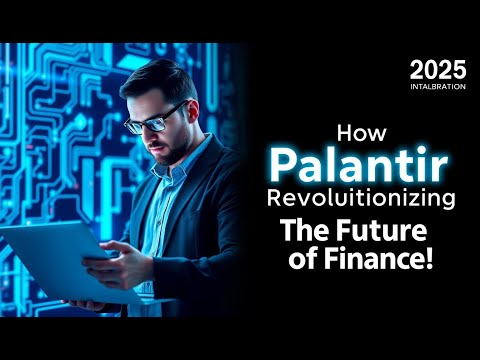 How Palantir is Revolutionizing FinTech!