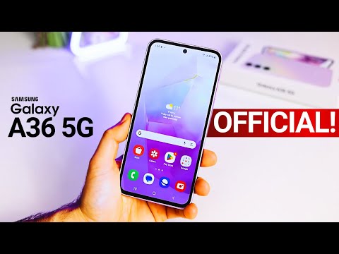 Samsung Galaxy A36 5G - OFFICIAL!!