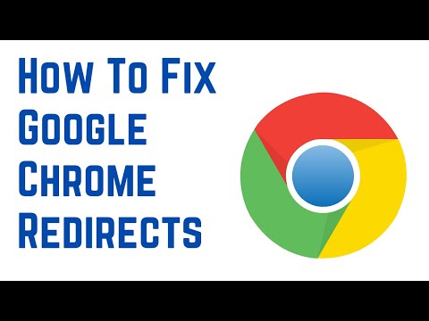 How To Fix Google Chrome Redirects | How to stop Google Chrome from redirecting