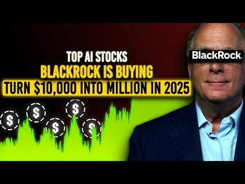 Blackrock Goes All-In, Larry Finks&#039; Biggest Bet On These 8 Stocks, These Will Worth Trillion In 2025