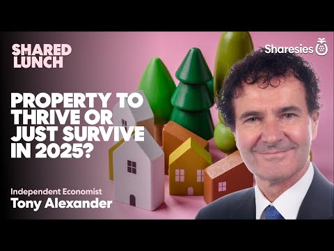 Will property thrive or just survive in 2025? Tony Alexander