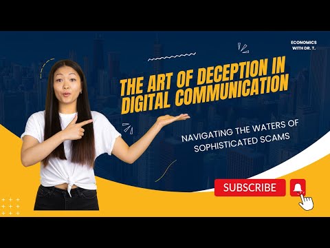 The Art of Deception in Digital Communication: Navigating the Waters of Sophisticated Scams