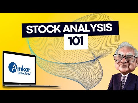 Ep.1 How To Analyze Stocks: A Complete Guide Featuring Amkor Technology #investing #howto