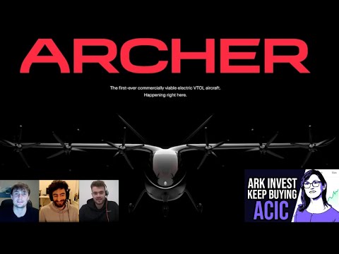 Archer Aviation merging with ACIC (Spac) our thoughts?