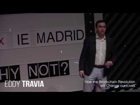 How the Blockchain revolution will change our lives? | Eddy Travia | TEDxIEMadrid