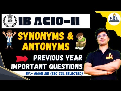 IB ACIO GRADE-II | Synonyms &amp; Antonyms | Previous Year Questions | By AMAN Sir