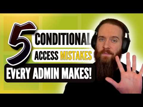 Why Your Conditional Access Policies Are Failing [5 Major Pitfalls]