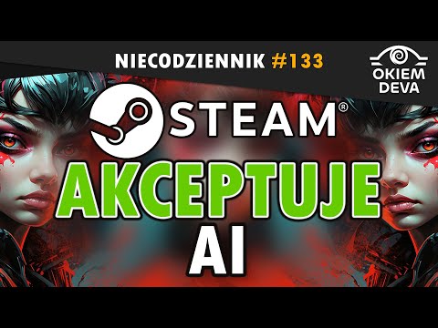 Steam AKCEPTUJE AI! #niecodziennik #okiemdeva #133