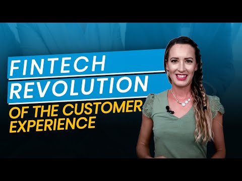 Fintech Revolution of the Customer Experience