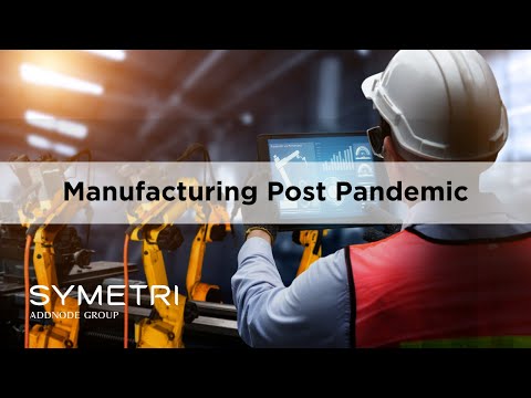 Manufacturing Post Pandemic