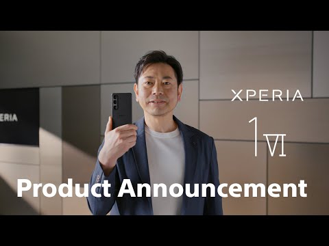 Xperia 1 VI &amp; Xperia 10 VI | Product Announcement May 2024