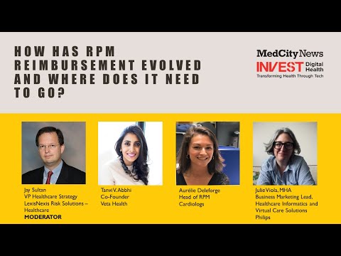 MedCity INVEST Digital Health: How has RPM Reimbursement Evolved and Where does it Need to Go?