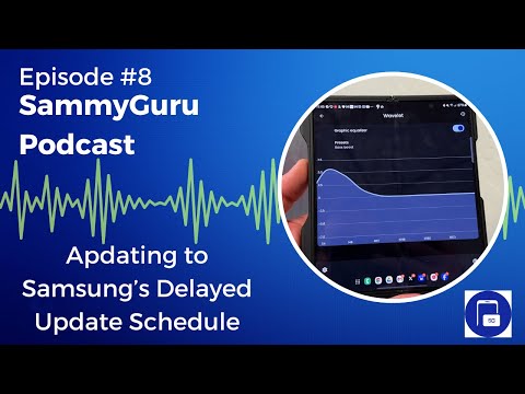 Adapting to Samsung&#039;s Delayed Update Strategy + Galaxy XR and S25 Ultra Ambitions