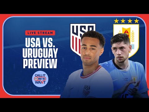 USMNT v Uruguay | Copa America Group C Finale | Preview &amp; Predictions | Call It What You Want