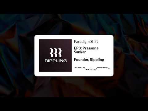 EP3: Prasanna Sankar on building Rippling ($1.35b), and crypto as the new economic engine