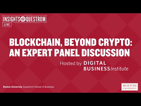 Blockchain, Beyond Crypto: An Expert Panel Discussion