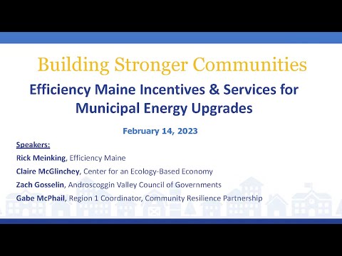 Efficiency Maine Incentives and Services for Municipal Energy Upgrades – BSC