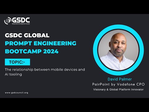 Revolutionizing AI: Mobile Devices &amp; AI Tooling with David Palmer | GSDC Bootcamp 2024 Replay