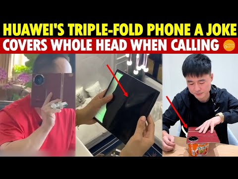 Huawei’s Triple-Fold Phone Is a Joke: Obscures Entire Head When Calling, Tech May Be Stolen