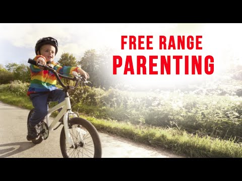 What is Free Range Parenting? Teaching your kids Independence