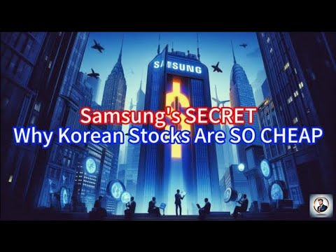 【Boss Economics World】Samsung&#039;s SECRET, Why Korean Stocks Are SO CHEAP