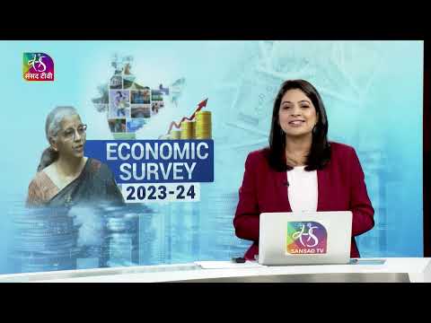 Perspective: Economic Survey 2023-24 | 22 July, 2024