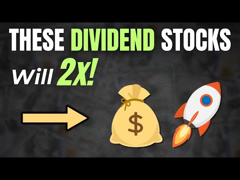 BIG Dividends That Could DOUBLE Your Money