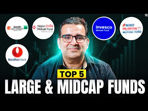 Top 5 Large &amp; MidCap Funds for 2025 | Best Mutual Funds | Sanjay Kathuria