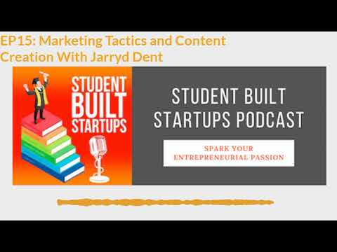 Marketing Tactics and Content Creation with Jarryd Dent (Episode 15)