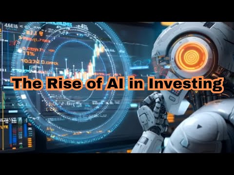 &quot;The Rise of AI in Investing: How Artificial Intelligence is Shaping the Future of Finance&quot;