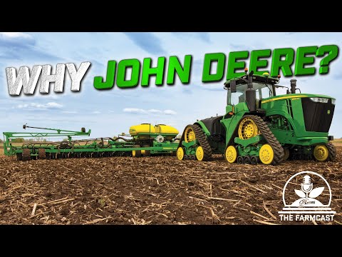 Why John Deere? Navigating Agricultural Challenges in a Changing World - The Farm Cast Ep 03