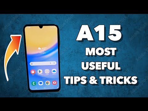 Samsung Galaxy A15 5G Most Useful Tips &amp; tracks, You may never Know about