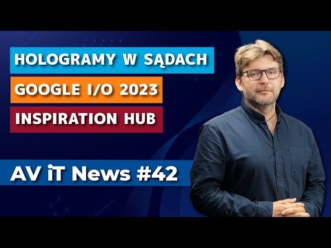 Bard vs Chat GPT | Google PaLM 2 | Immersyjne mapy Google | Wideokonferencje w 3D | AV iT News #42