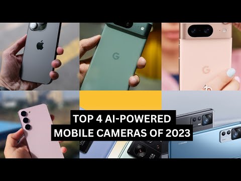 Top 4 AI Powered Mobile Cameras of 2023 Revolutionizing Photography